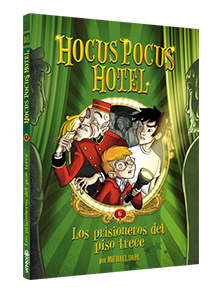 Hocus Pocus Hotel Los prisioneros del piso trece