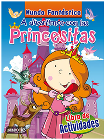Mundo Fantástico A divertirnos con las Princesitas