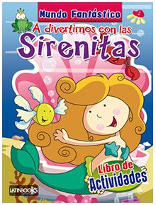 Mundo Fantástico A divertirnos con las Sirenitas