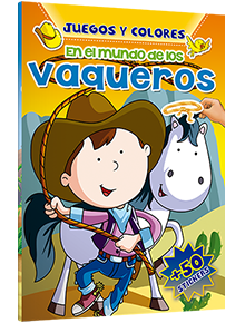 Juegos y Colores En el mundo de los Vaqueros