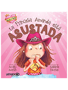 Corazón de Princesa La Princesa Amanda está ASUSTADA