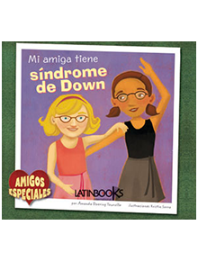 Amigos Especiales Mi amiga tiene síndrome de Down