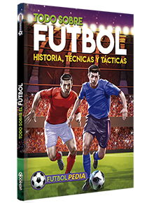 Futbolpedia Todo sobre futbol Historia, técnicas y tácticas
