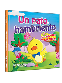 Mis mejores amigos Un pato hambriento