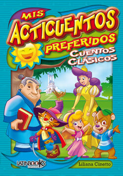 Mis acticuentos preferidos Cuentos clásicos