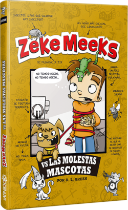 Zeke Meeks vs. Las molestas mascotas