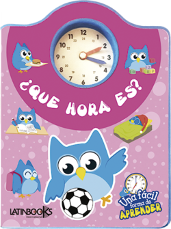 Una fácil forma de aprender ¿Que hora es?
