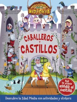 Jugando con la historia Caballeros y castillos