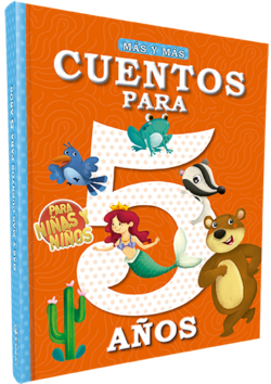 Más y más cuentos para niños y niñas de 5 años