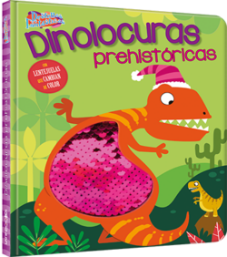 Destellos Fantásticos Dinolocuras prehistóricas