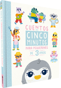 Cuentos de 5 minutos Para Pequeñines de 3 años