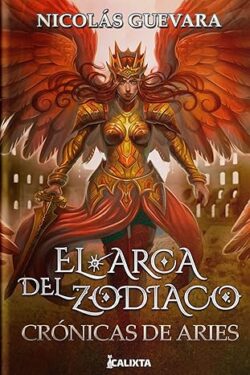 El arca del Zodiaco II: Crónicas de Aries