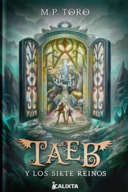 Taeb y los Siete Reinos Libro 1