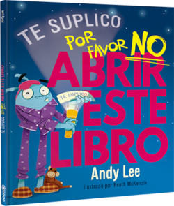 Te suplico, Por Favor, No abrir este Libro