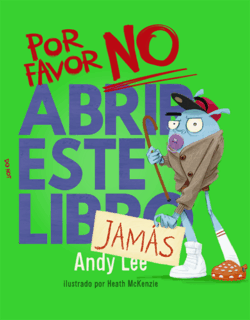 Por favor, No Abrir este libro Jamás