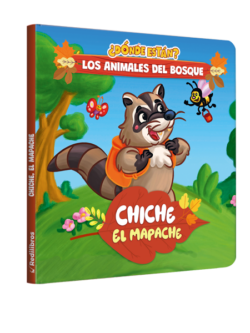 ¿Dónde están? Los animales del bosque Chiche, el mapache