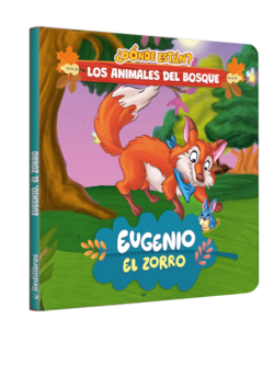 ¿Dónde están? Los animales del bosque Eugenio, el zorro