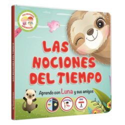 Mis primeros aprendizajes Las nociones del tiempo