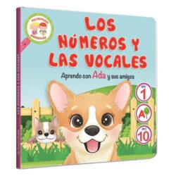 Mis primeros Aprendizajes Los números y las vocales