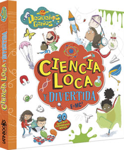Pequeños Genios Ciencia loca y divertida