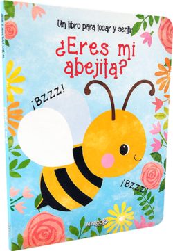 Un libro para tocar y sentir ¿Eres mi abejita?