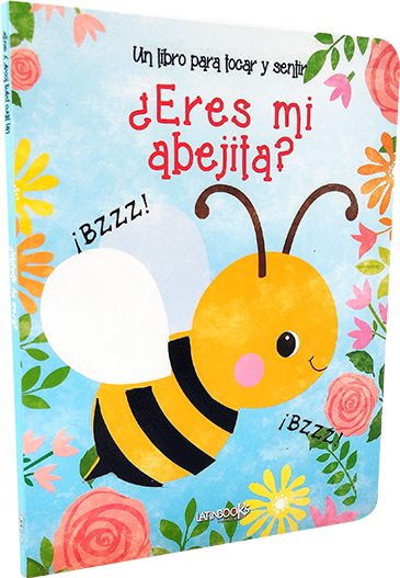 Un libro para tocar y sentir ¿Eres mi abejita?