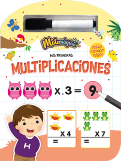 Matemágicas Mis primeras multiplicaciones