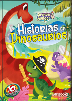 Grandes amigos Historias de dinosaurios