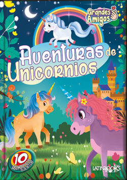 Grandes amigos Aventuras de unicornios